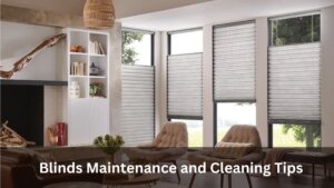 How to Maintain Your New Curtains & Blinds | An Expert Guide