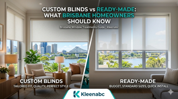 Custom Blinds vs Ready-Made: What Brisbane Homeowners Should Know